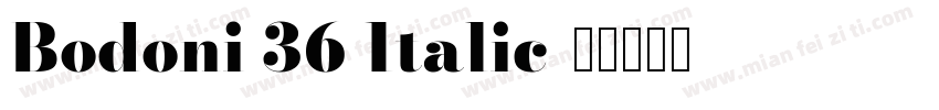 Bodoni 36 Italic字体转换